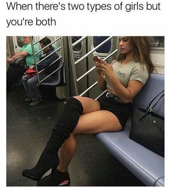 Only Two Kinds Of Girls Exist