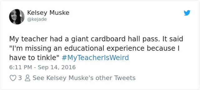 Some Teachers Are Really Weird