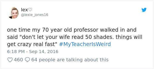 Some Teachers Are Really Weird