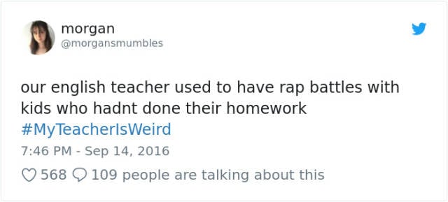 Some Teachers Are Really Weird