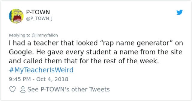 Some Teachers Are Really Weird