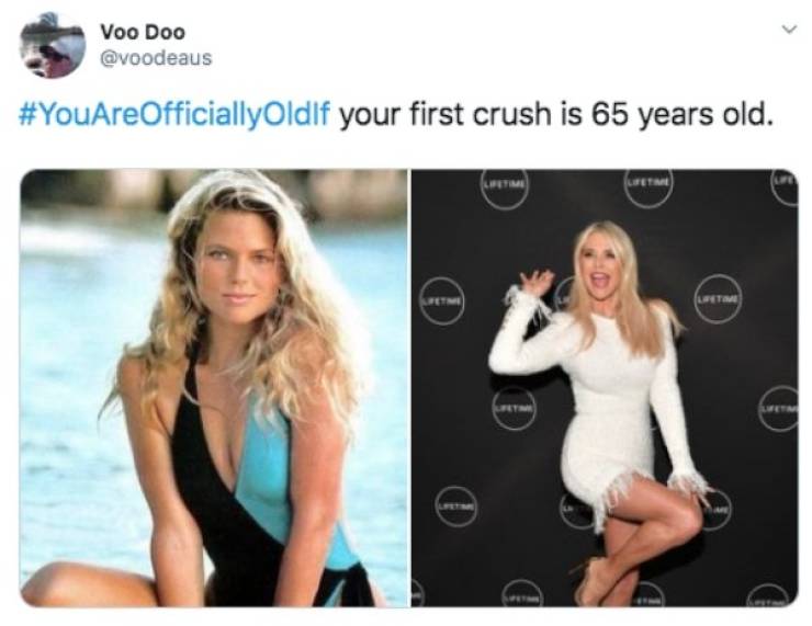 You Are Way Too Old…