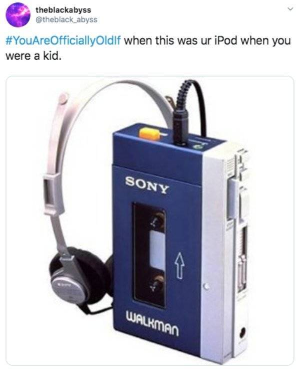 You Are Way Too Old…