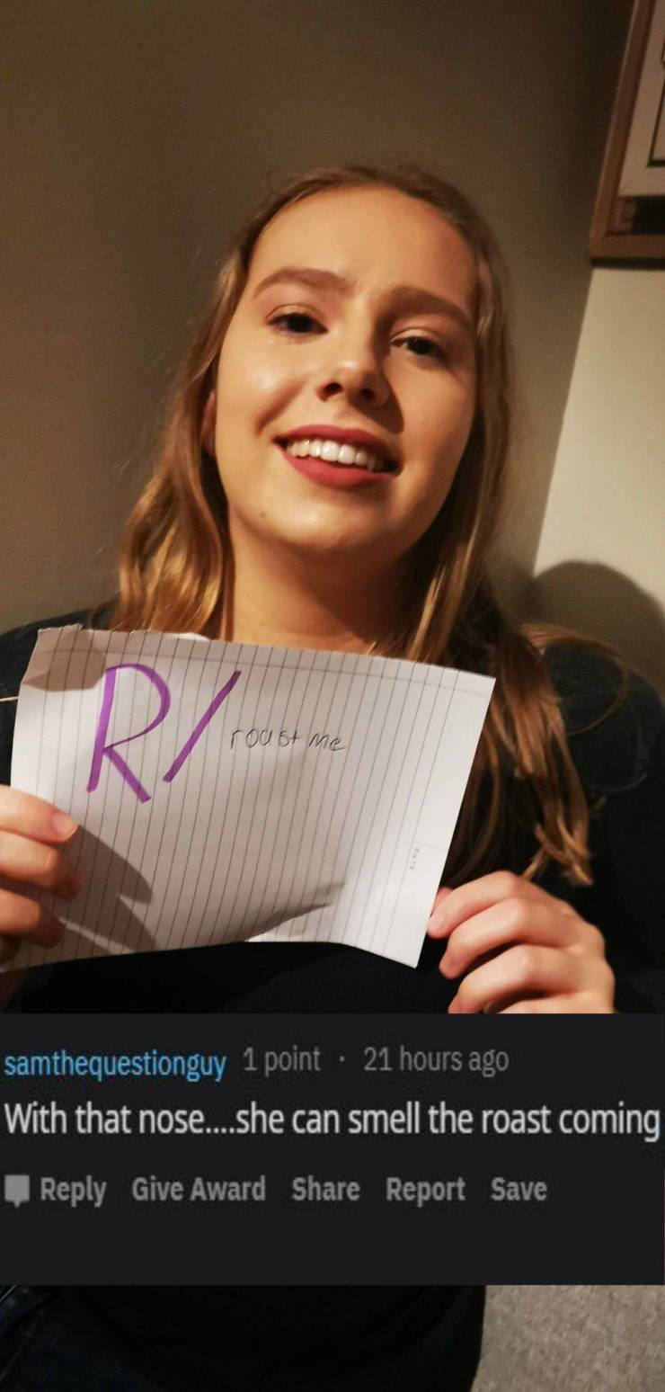 Girls Are Especially Good Roasting Targets